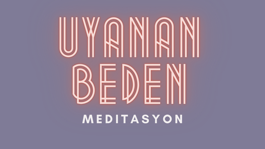 Bütün Beden - Köklenme - Birleşme